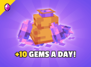 Daily Gems For every day you login, you'll gain 10 gems! (Any missed gems will stockpile up to 3 days.)